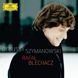 Blechacz: Debussy and Szymanowski